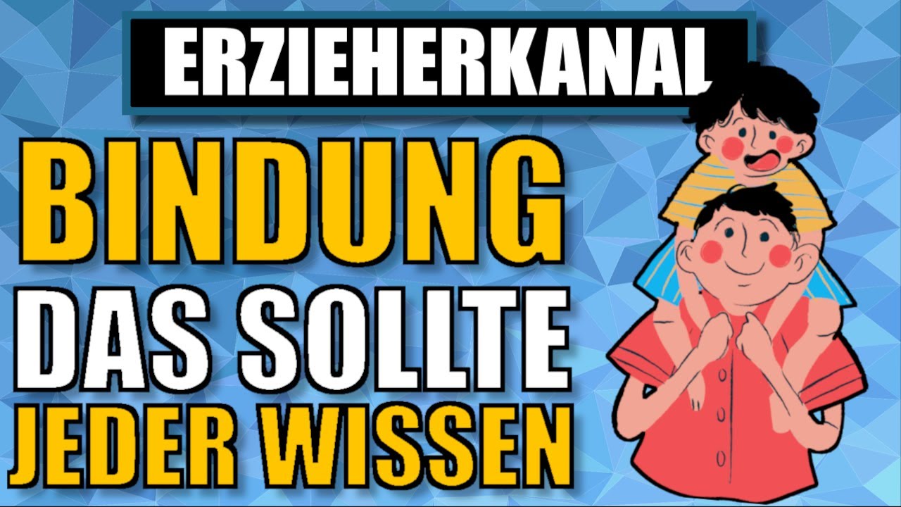 Die 4 BINDUNGSPHASEN – So entwickelt sich eine Bindung beim Kind | ERZIEHERKANAL
