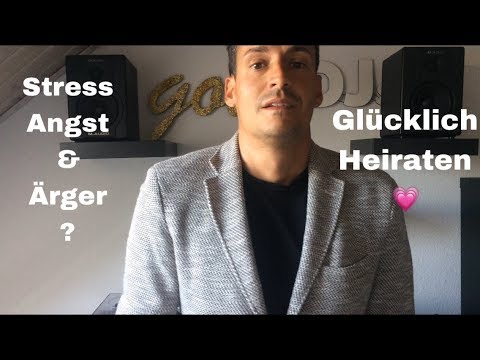 Glücklich Heiraten! Wie überwindet man Hochzeitsstress, Angst und Ärger? Tutorial 9
