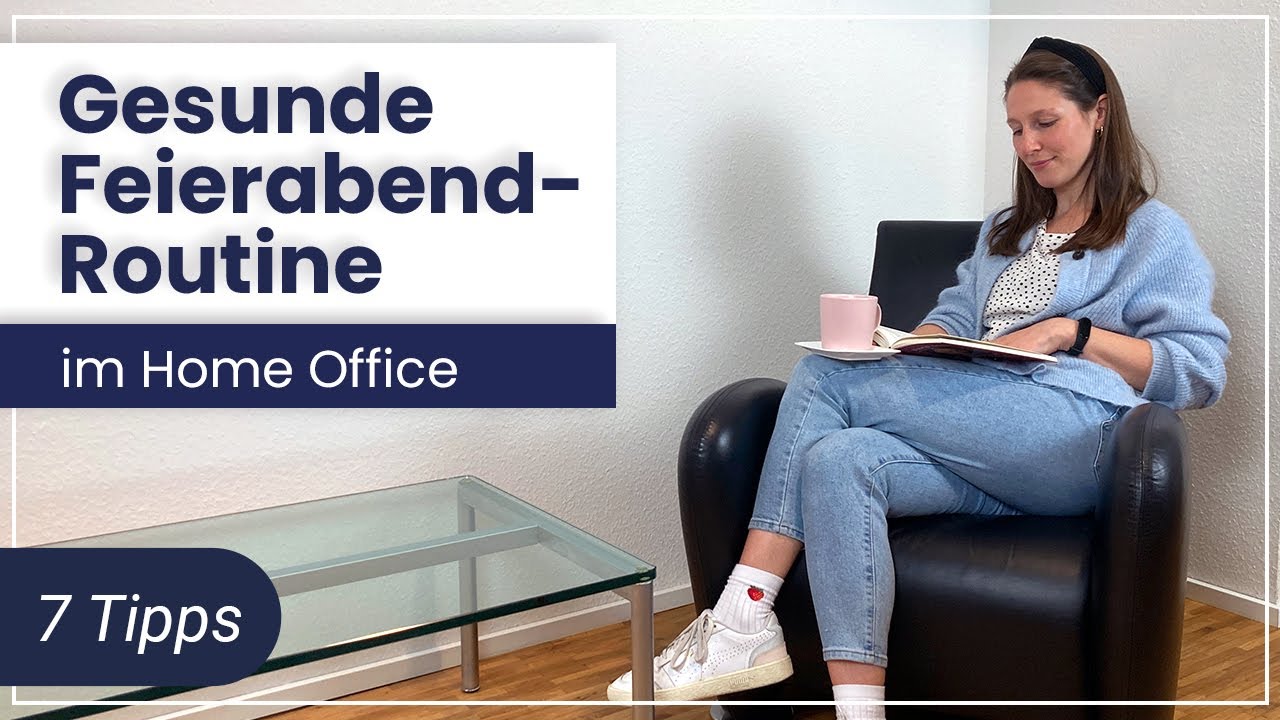 Feierabend Routine im Home Office ➡️ 7 erprobte Tipps, mit denen Du besser abschalten kannst