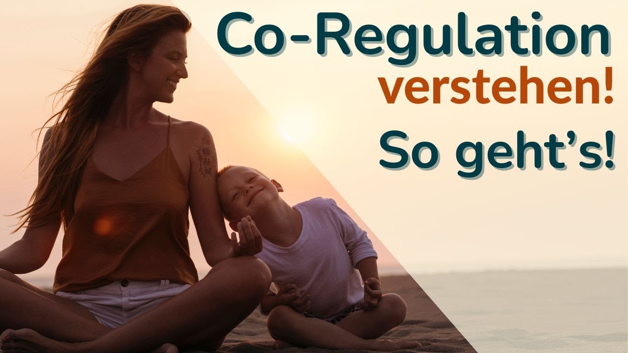 Co-Regulation: Dein Nervensystem als sicherer Hafen für dein Kind