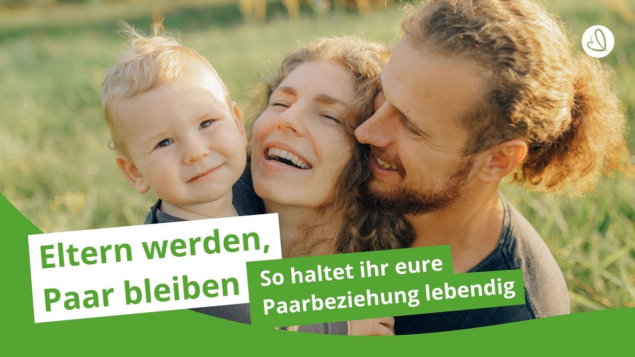 Eltern werden - Paar bleiben